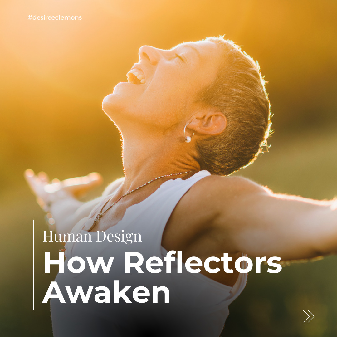 how human design reflectors awaken and enlighten