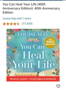 Cover of You Can Heal Your Life by Louise Hay, a self-help book focused on healing through affirmations, mindset shifts, and self-love.